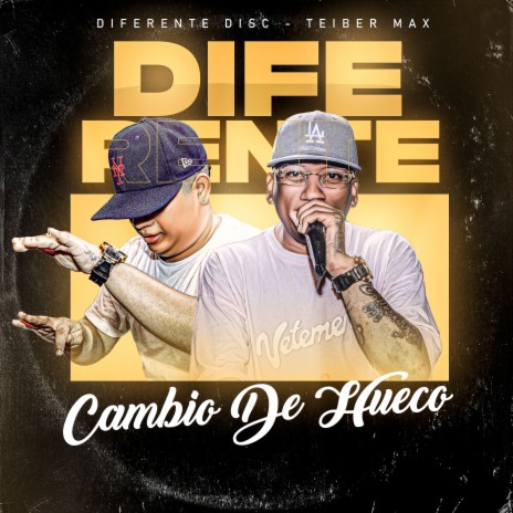 Cambio de Hueco ft. Teiber Max | Boomplay Music