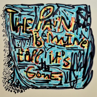 The Pain Is Mine lyrics | Boomplay Music