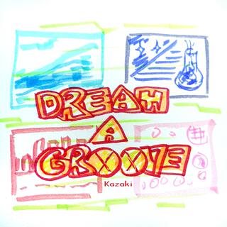 Dream a Groove