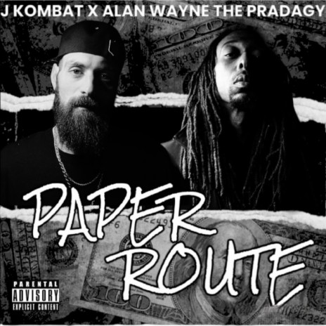 Paper Route ft. Alan Wayne the Pradagy | Boomplay Music