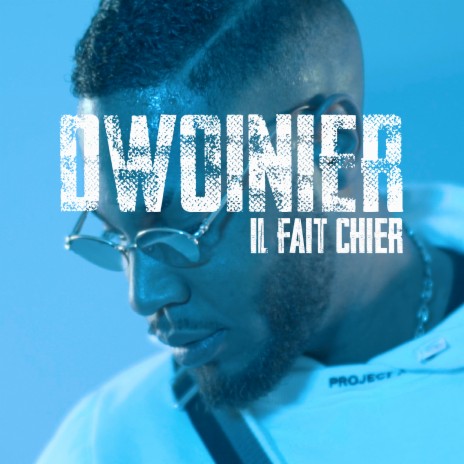 Il Fait Chier | Boomplay Music