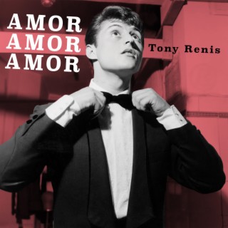 Amor amor amor - I primi successi di Tony Renis