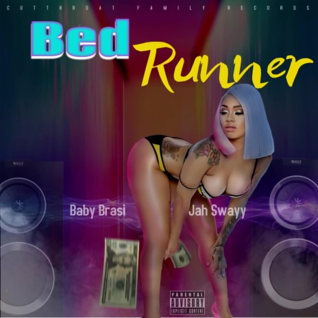Bed Runner ft. Jah Swayy