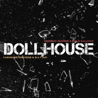 Dollhouse ft. Dolo Galavan lyrics | Boomplay Music