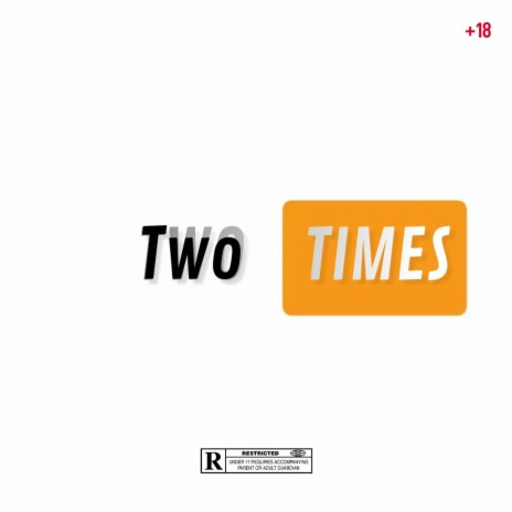 Two Times | Boomplay Music