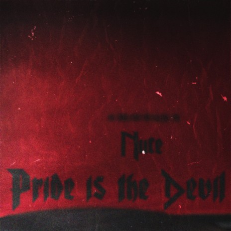 Pride is the Devil