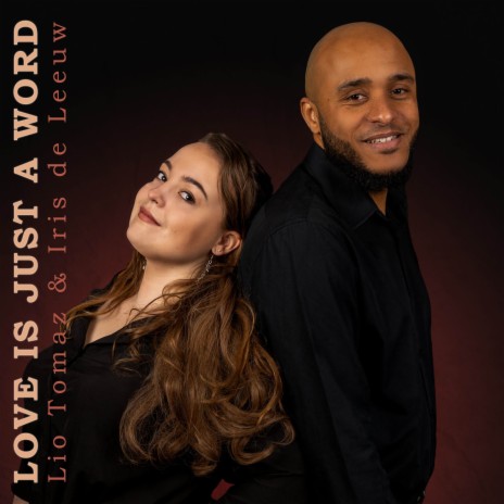 Love is just a word ft. Lio Tomaz | Boomplay Music