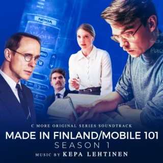 Made in Finland/Mobile 101, S1 (Original Soundtrack)