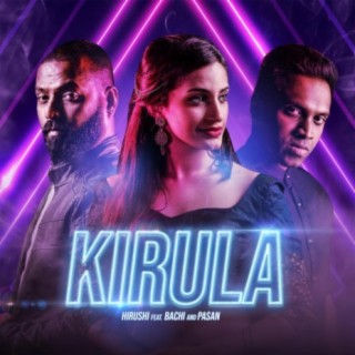 Kirula (feat. Bachi & Pasan)