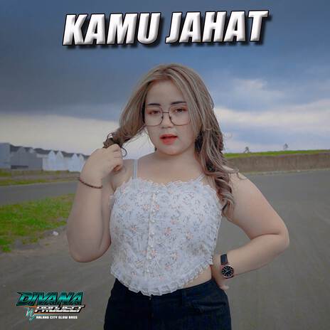 KAMU JAHAT (MALANG CITY SLOW BASS) ft. Shandy Putra | Boomplay Music