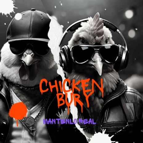 Chicken bury | Boomplay Music