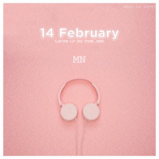 14 February