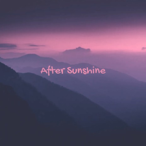 After Sunshine | Boomplay Music