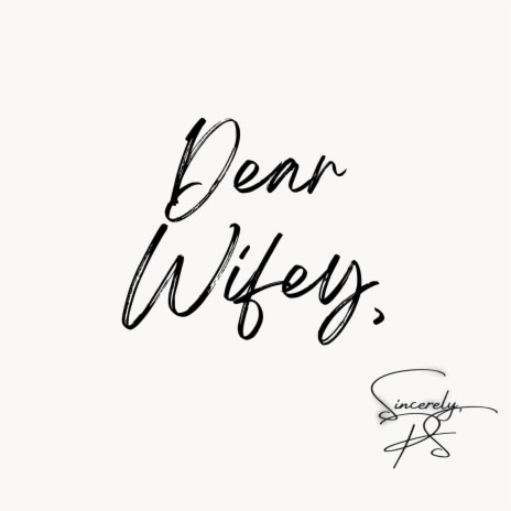 Dear Wifey,