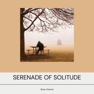 Serenade of Solitude