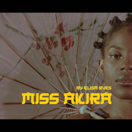 MISS AKIRA | Boomplay Music