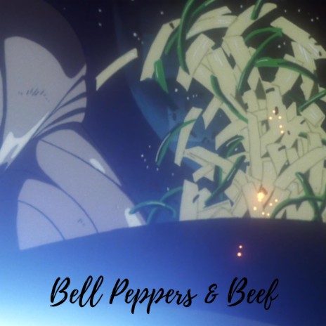 Bell Peppers & Beef ft. Kendall Miles | Boomplay Music