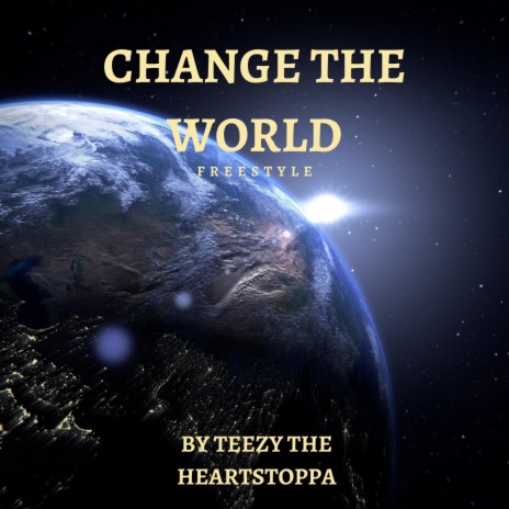 CHANGE THE WORLD