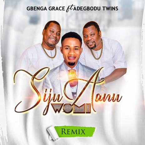 Siju Anu Womi ft. Adegbodu Twins | Boomplay Music