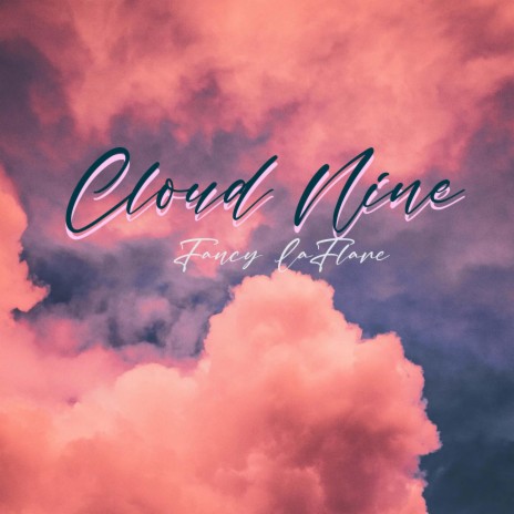 Cloud Nine | Boomplay Music