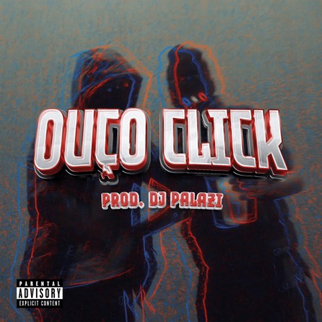 Ouço Click ft. Dj palazi | Boomplay Music