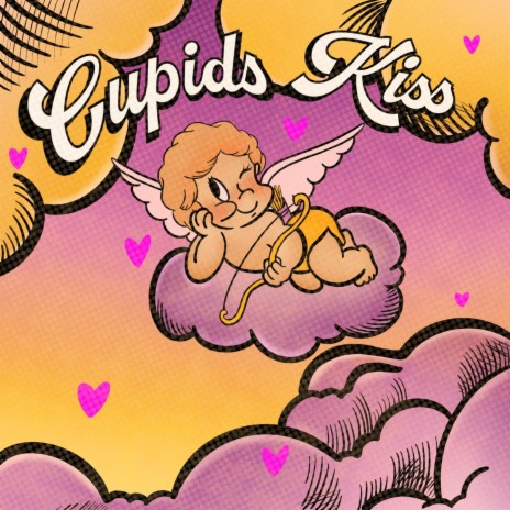 Cupids Kiss | Boomplay Music