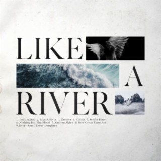 Like a River