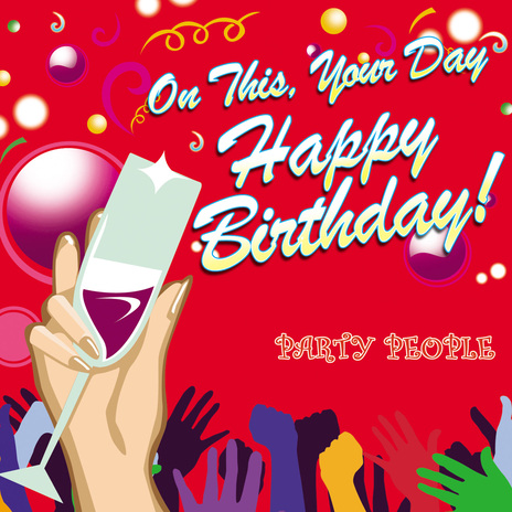 On This, Your Day, Happy Birthday! | Boomplay Music