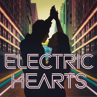 Electric Hearts lyrics | Boomplay Music