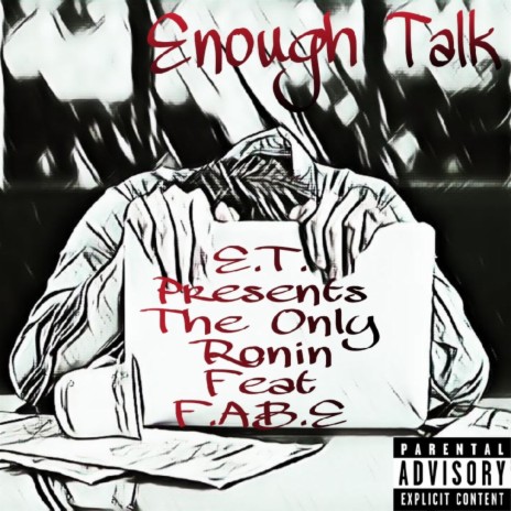 Enough Talk ft. I.L. FABE | Boomplay Music
