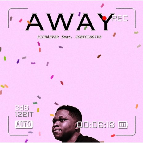 Away Single (feat. Joe Xclusive)