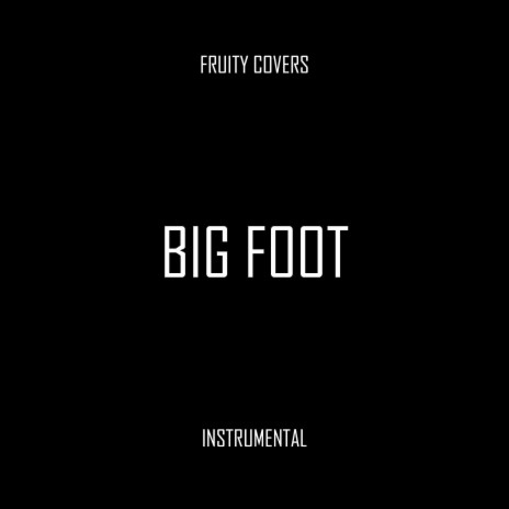 Big Foot (Instrumental) | Boomplay Music