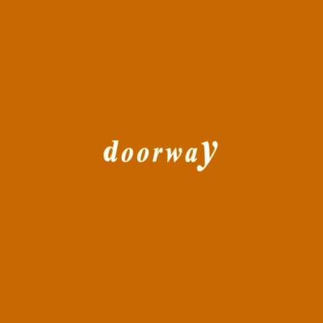 doorway | Boomplay Music