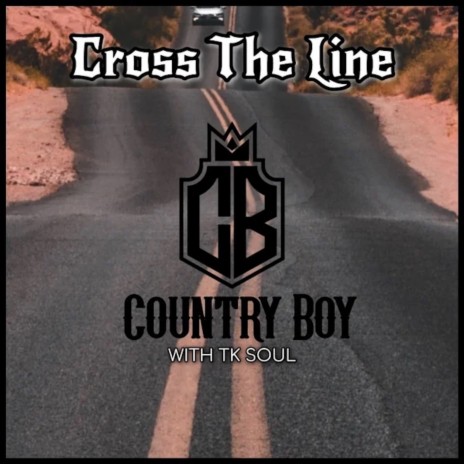 Cross the Line ft. T.K. Soul | Boomplay Music