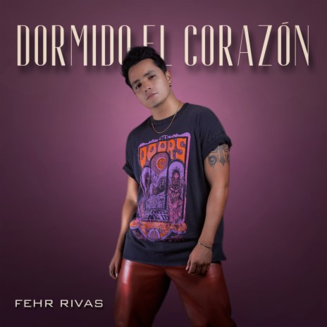 Dormido El Corazón | Boomplay Music