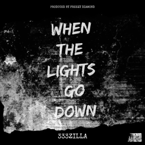 When The Lights Go Down ft. Freezy Diamond