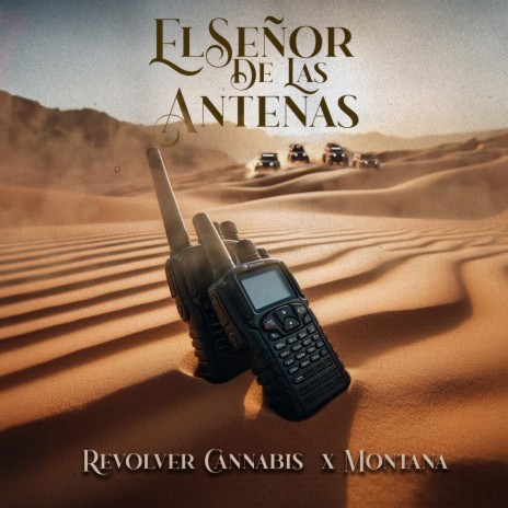 El Señor de las Antenas ft. Montana | Boomplay Music