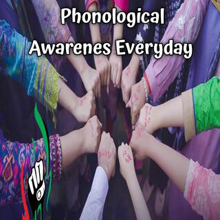 Phonological Awarenes Everyday