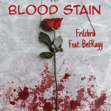 Blood Stain ft. BNF Kayy | Boomplay Music