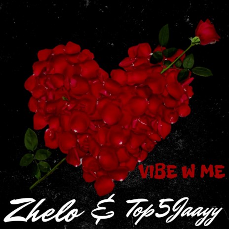 vibewithme! ft. Zhelo | Boomplay Music