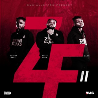 Zero Fucks II (Explicit Version) ft. Muyiwa Frank, YokeeGilla & DAMY lyrics | Boomplay Music