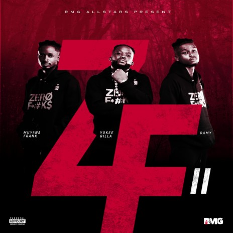 Zero Fucks II (Explicit Version) ft. Muyiwa Frank, YokeeGilla & DAMY | Boomplay Music