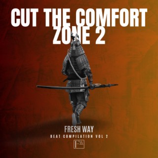 Cut The Comfort Zone 2