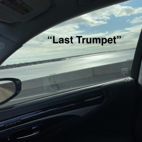 Last Trumpet | Boomplay Music