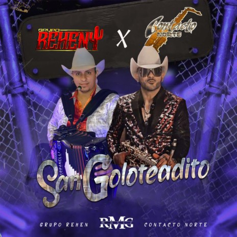 Sangoloteadito ft. Contacto Norte | Boomplay Music