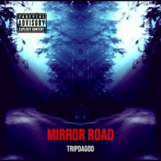 Mirror Road