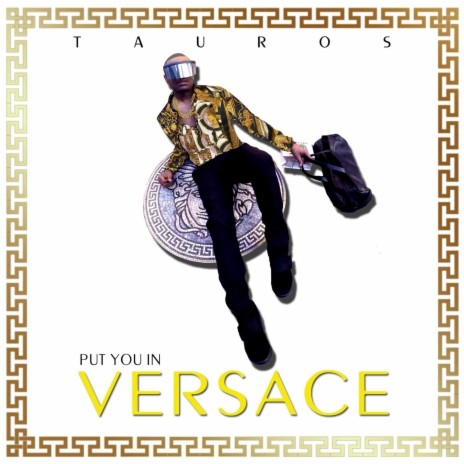 Put You in Versace