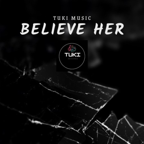 BELIEVE HER | Boomplay Music