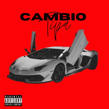 Cambio Tipa | Boomplay Music