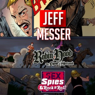 Jeff Messer writer Sex, Spies & Rock N Roll, Legend of Sherwood comics interview | Two Geeks Talking